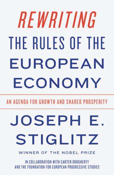 Rewriting the rules of the european economy. 9780393355635