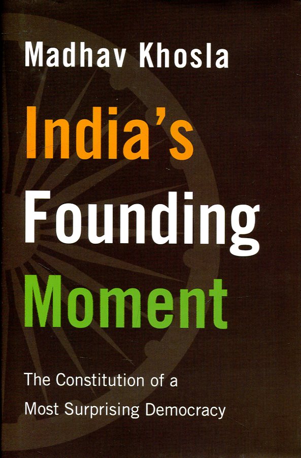 India's founding moment . 9780674980877