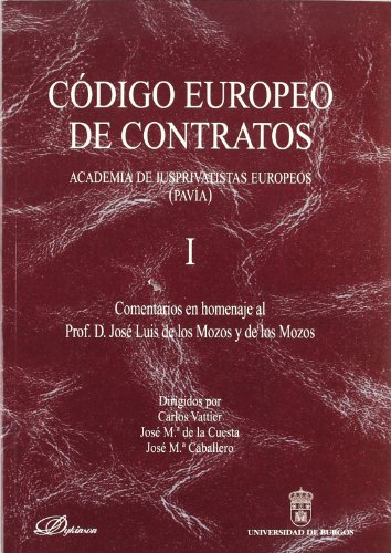 Código europeo de contratos de la Academia de Iuriprivatistas Europeos (Pavía). 9788497722193