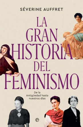 La gran historia del feminismo. 9788491647423