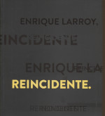 Enrique Larroy, Reincidente. 9788413400655
