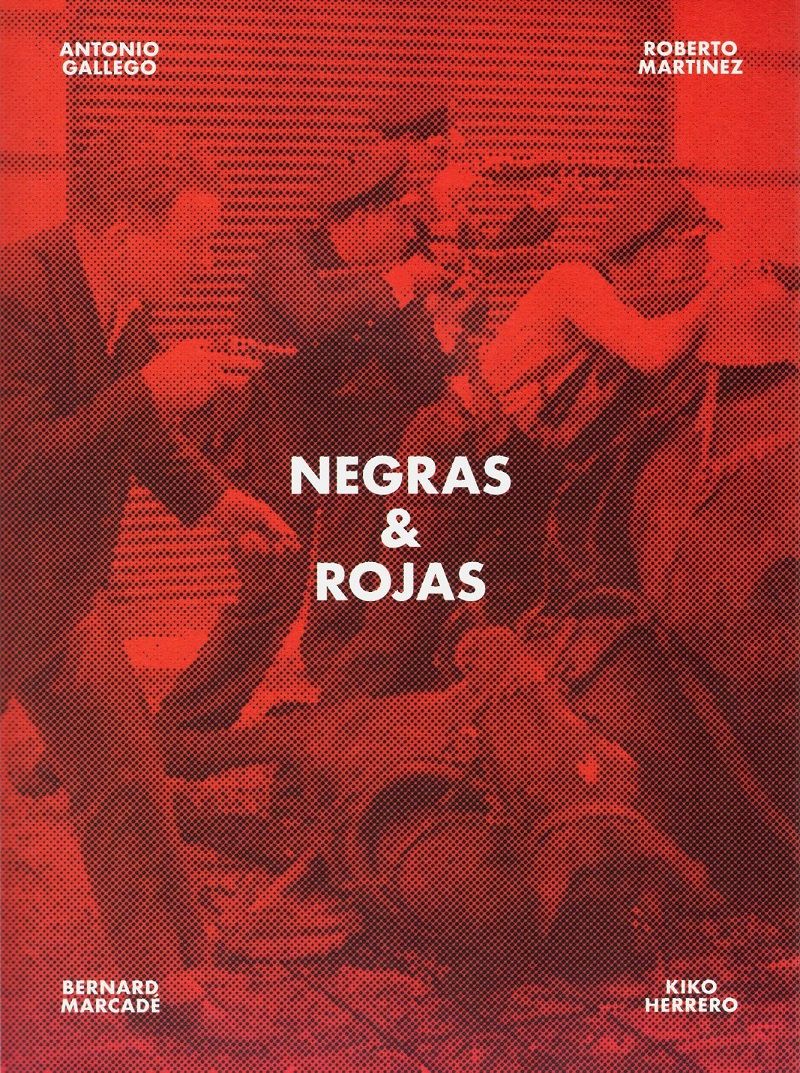 Negra & Rojas = Noires & Rouges