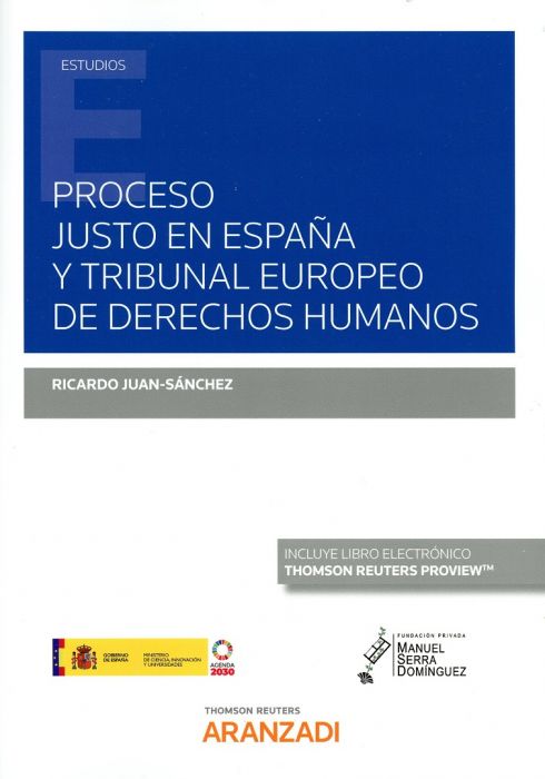 Proceso justo en España y Tribunal Europeo de Derechos Humanos