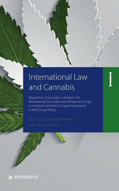 International Law and Cannabis. 9781780688725