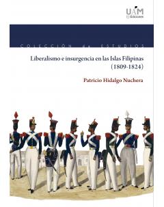 Liberalismo e insurgencia en las Islas Filipinas. 9788483447031
