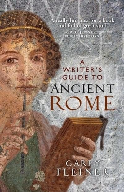 A writer's guide to Ancient Rome. 9781784993184