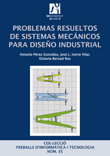 Problemas resueltos de sistemas mecánicos para diseño industrial. 9788480218443
