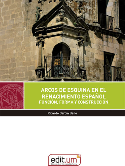 Arcos de esquina en el Renacimiento español. 9788417865320