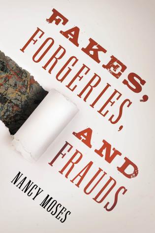 Fakes, Forgeries, and Frauds. 9781442274433