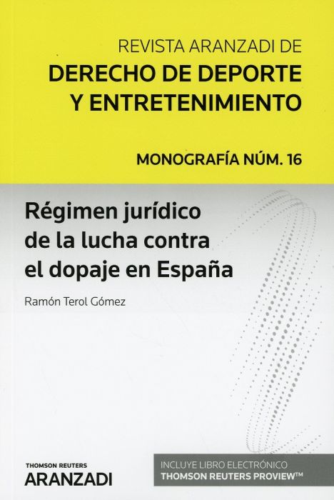 Régimen jurídico de la lucha contra el dopaje en España. 9788413466224