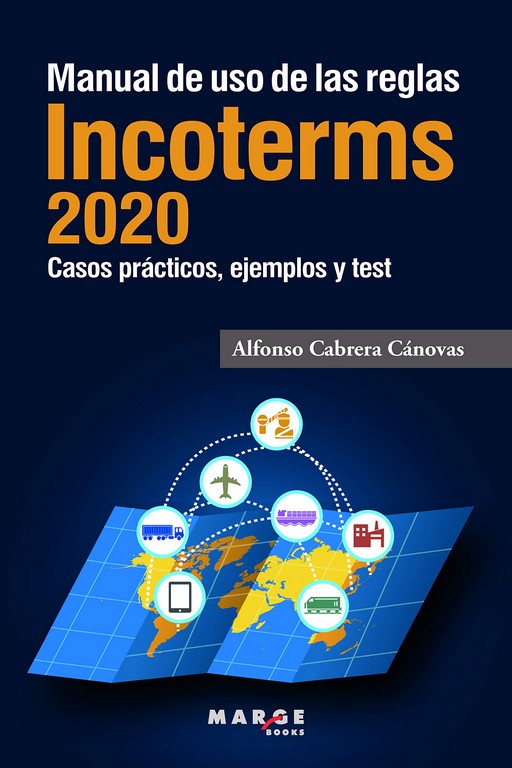 Manual de uso de las reglas Incoterms 2020. 9788417903404