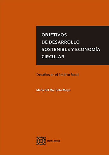 Objetivos de desarrollo sostenible y economía circular. 9788490458549
