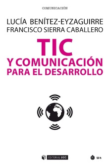 TIC y comunicación para el desarrollo. 9788491807087