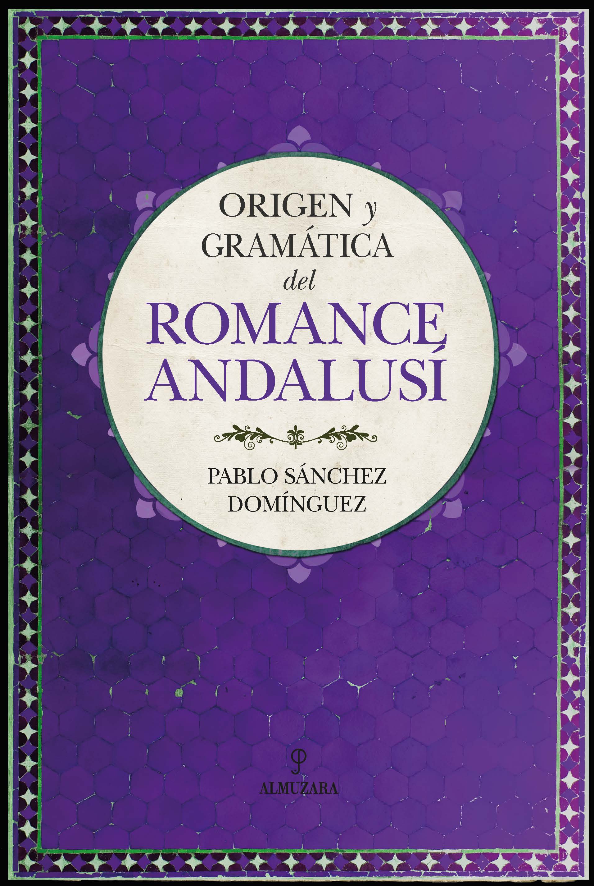 Origen y gramática del romance andalusí. 9788418346194