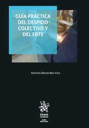 Guía práctica del despido colectivo y del ERTE. 9788413554587