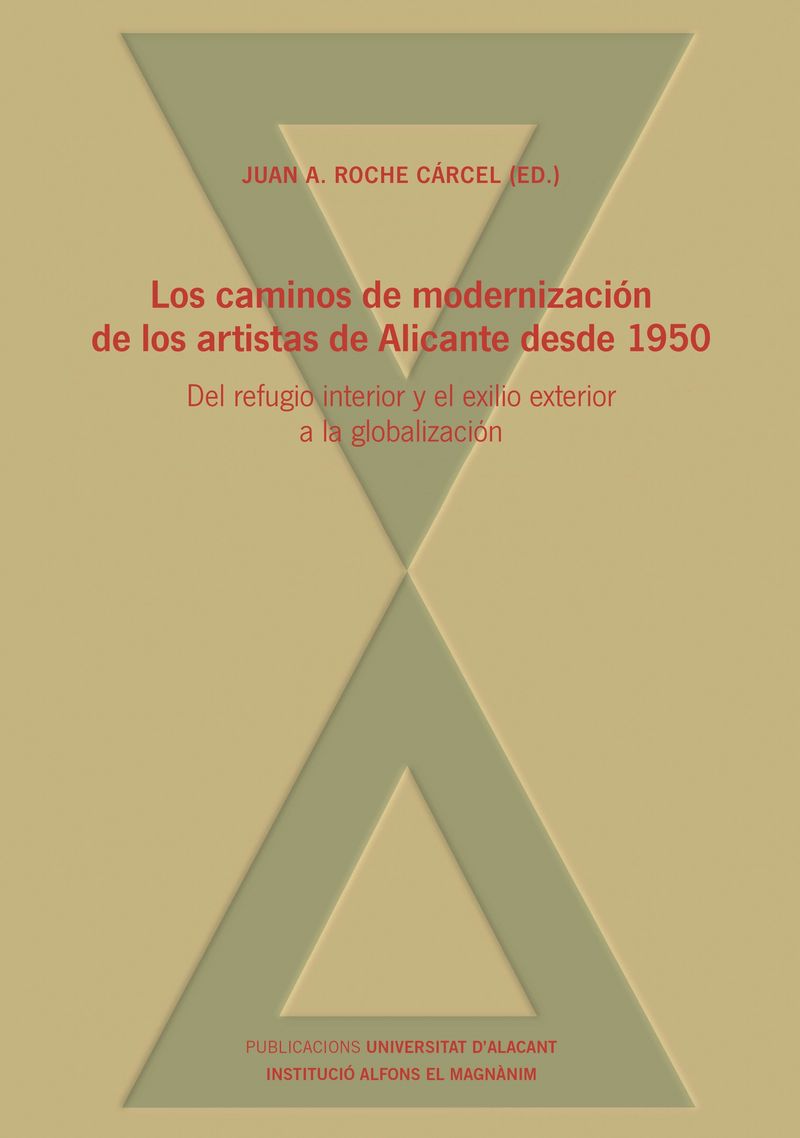 Los caminos de modernización de los artistas de Alicante desde 1950. 9788497177009