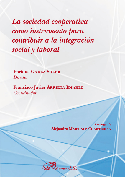 La sociedad cooperativa como instrumento para contribuir a la integración social y laboral