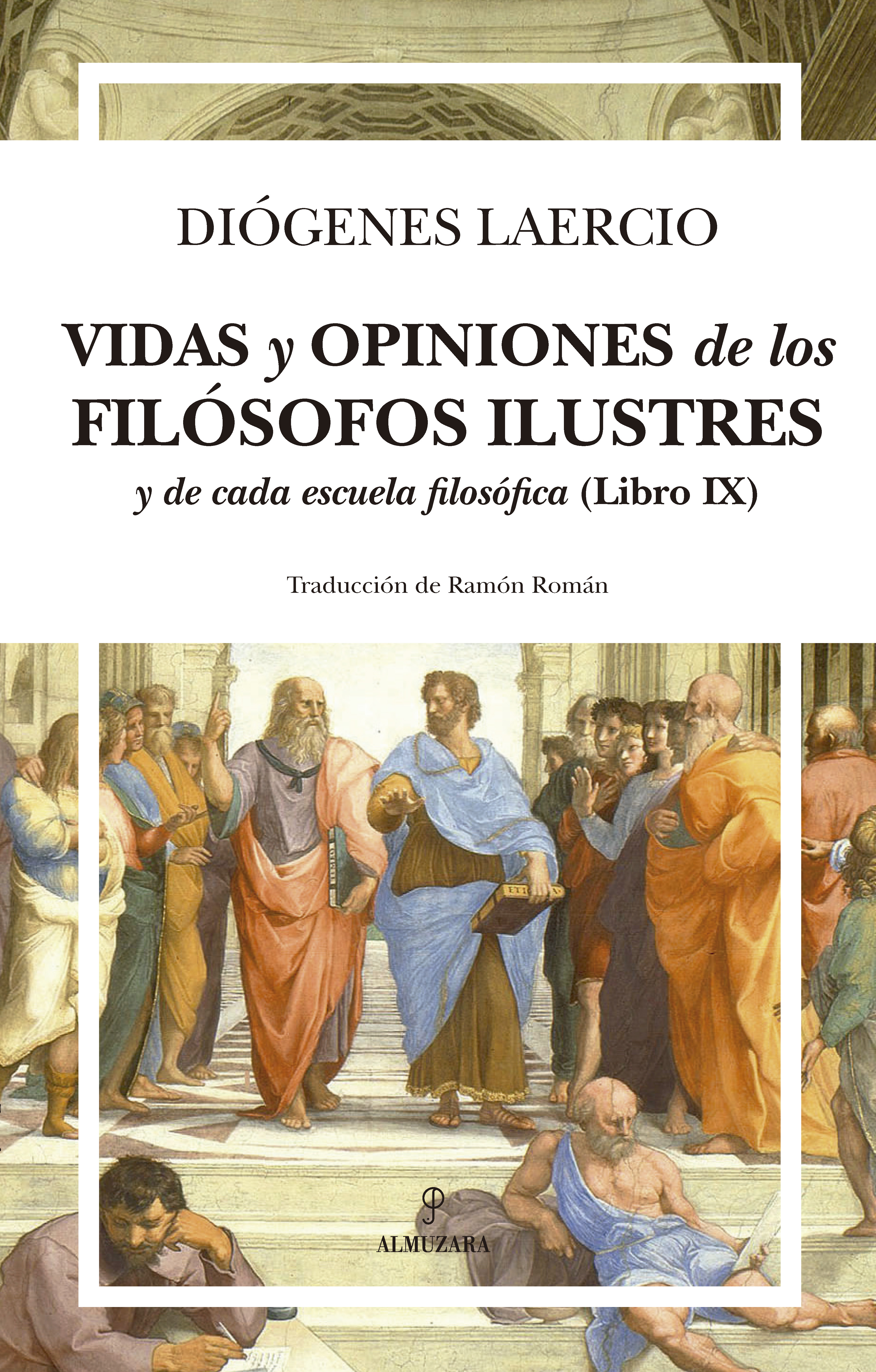 Vidas y opiniones de los filósofos ilustres y de cada escuela filosófica (Libro IX). 9788418346095