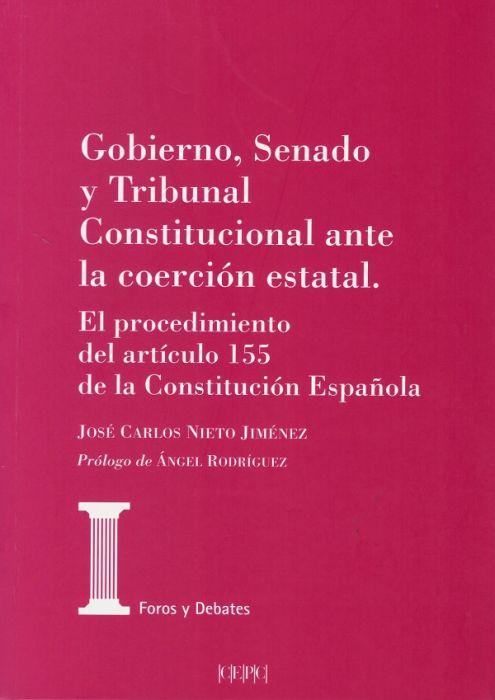 Gobierno, Senado y Tribunal Constitucional ante la coerción estatal
