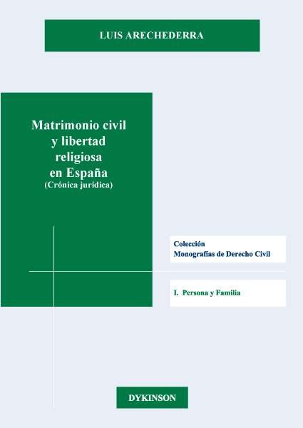 Matrimonio civil y libertad religiosa en España. 9788413247502
