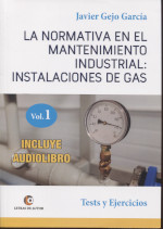 La normativa en el mantenimiento industrial. 9788418072390