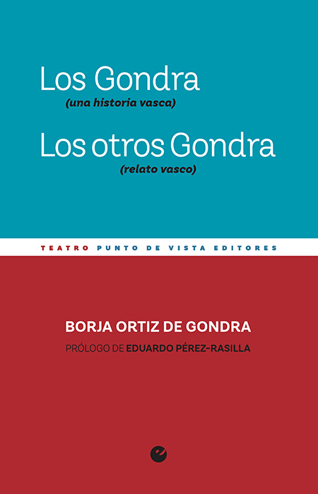 Los Gondra (una historia vasca). Los otros Gondra (relato vasco). 9788416876747