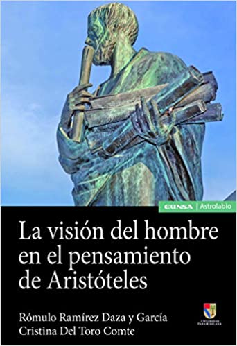 La visión del hombre en el pensamiento de Aristóteles. 9788431334666