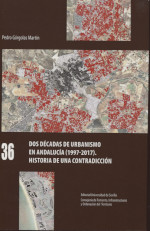 Dos décadas de urbanismo en Andalucía (1997-2017). 9788447228881