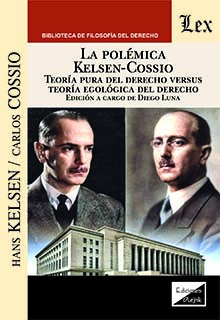 La polémica Kelsen Cossio. 9789563922653