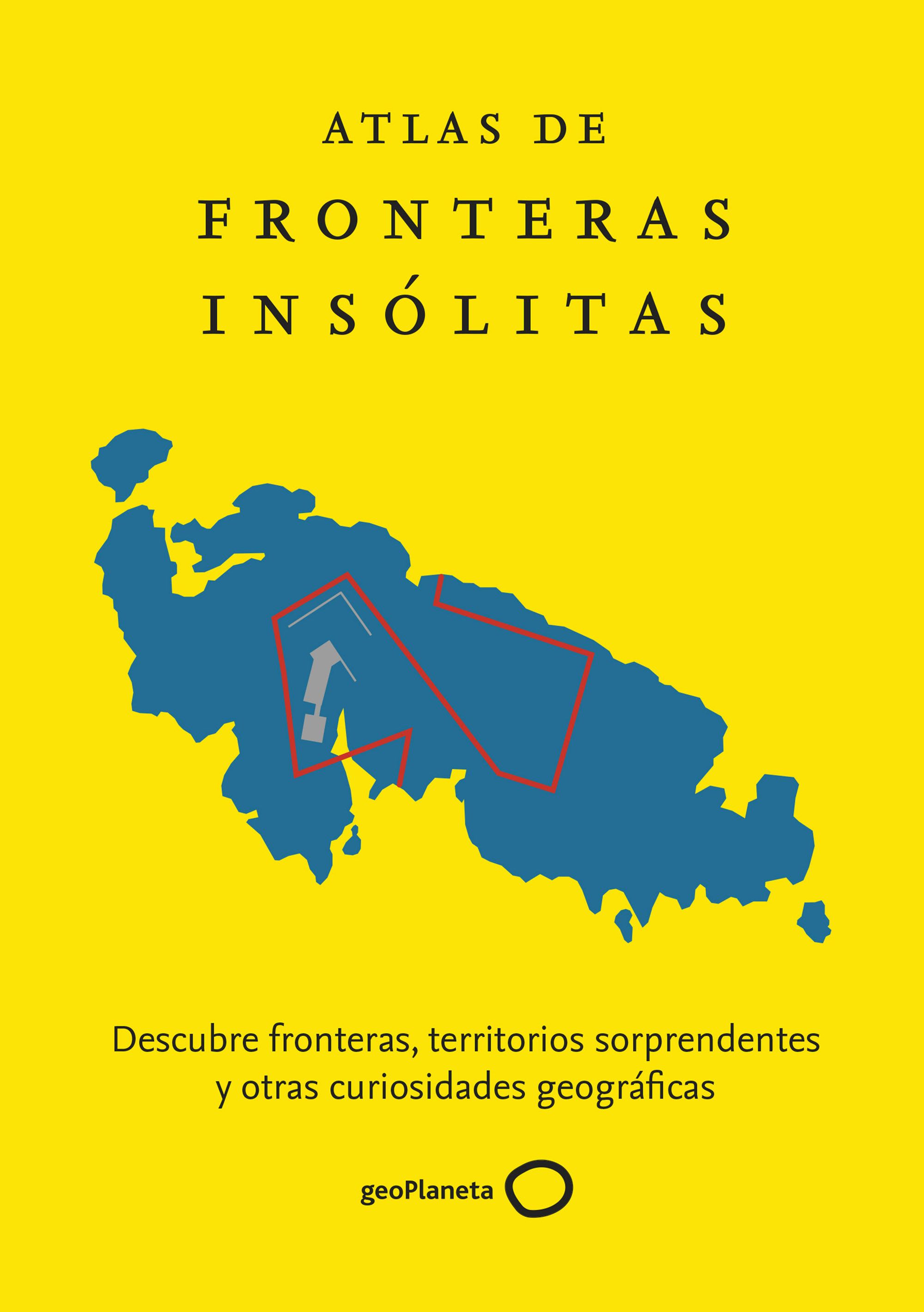 Atlas de fronteras insólitas. 9788408229865