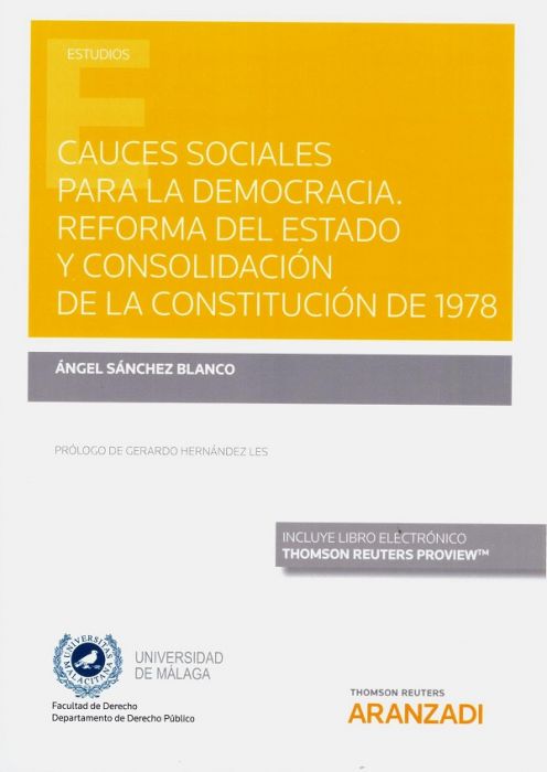 Cauces sociales para la democracia. Reforma del estado y consolidación de la Constitución de 1978. 9788413450827
