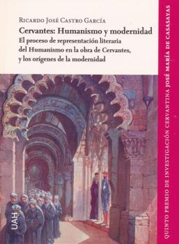 Cervantes: Humanismo y modernidad. 9788417729325