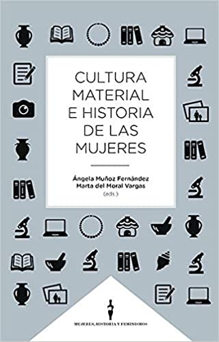 Cultura material e historia de las mujeres. 9788490459508