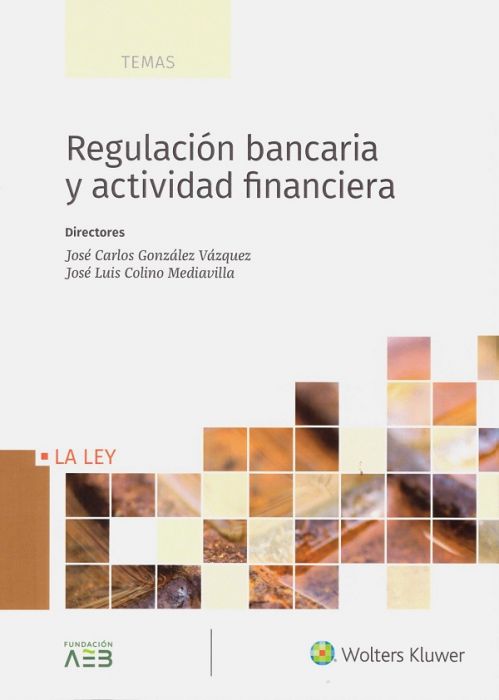 Regulación bancaria y actividad financiera. 9788490208663