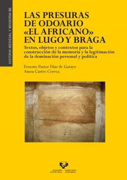 Las presuras de Odoario El Africano en Lugo y Braga. 9788413191584