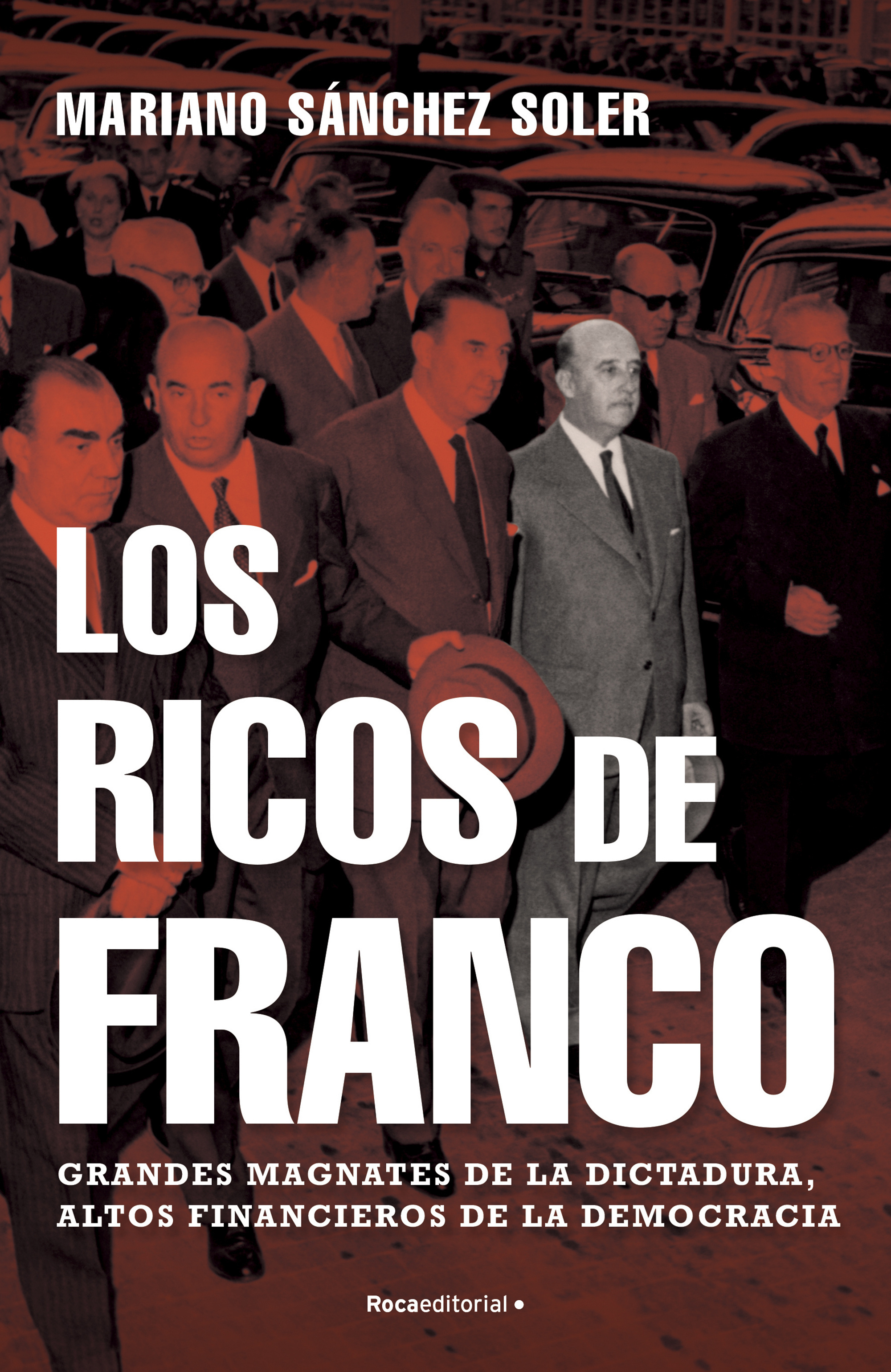 Los ricos de Franco. 9788418249112