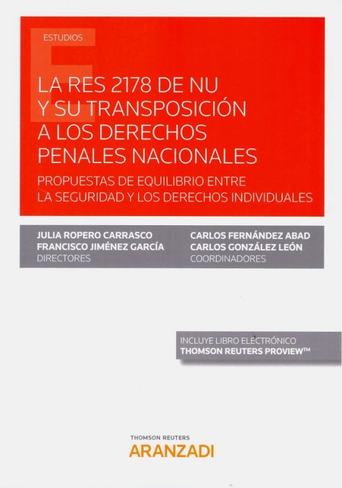 La RES 2178 de NU y su transposición a los derechos penales nacionales. 9788413098777