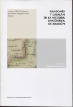 Aragonés y catalán en la historia lingüística de Aragón. 9788413400945