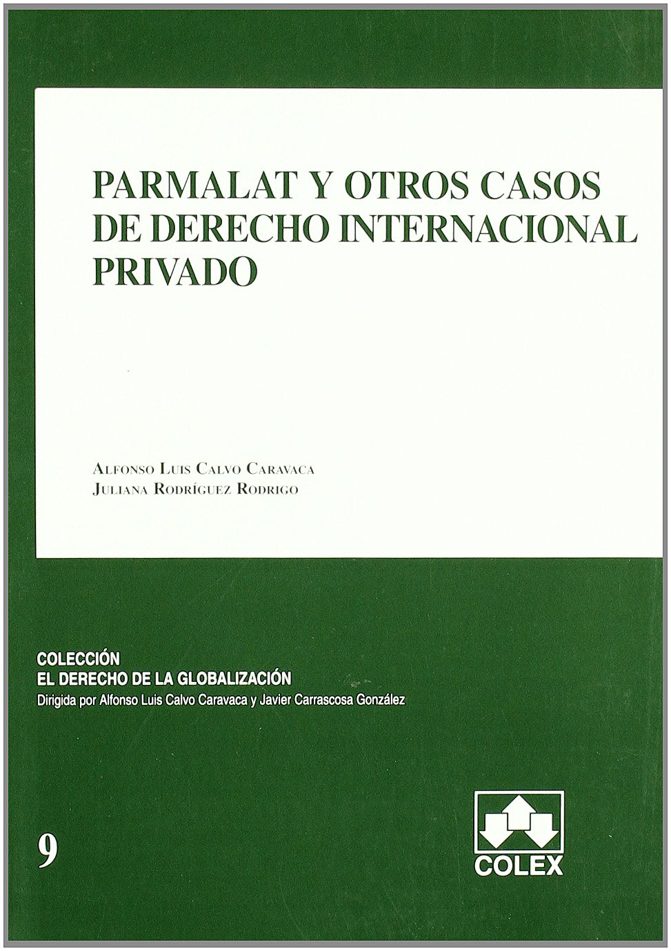 Parmalat y otros casos de Derecho internacional privado. 9788483420546