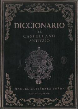 Diccionario de castellano antiguo. 9788495963024