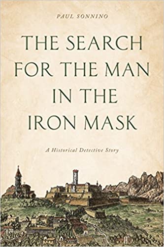 The search for the man in the iron mask. 9781538141441