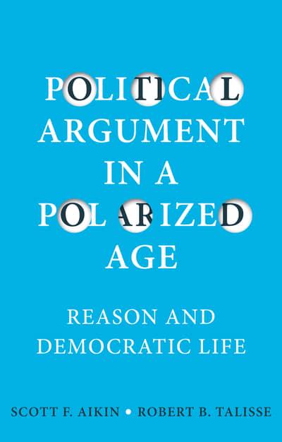 Political argument in a polarized age. 9781509536535