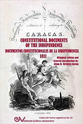Constitutional documents of the Independence = Documentos constitucionales de la Independencia
