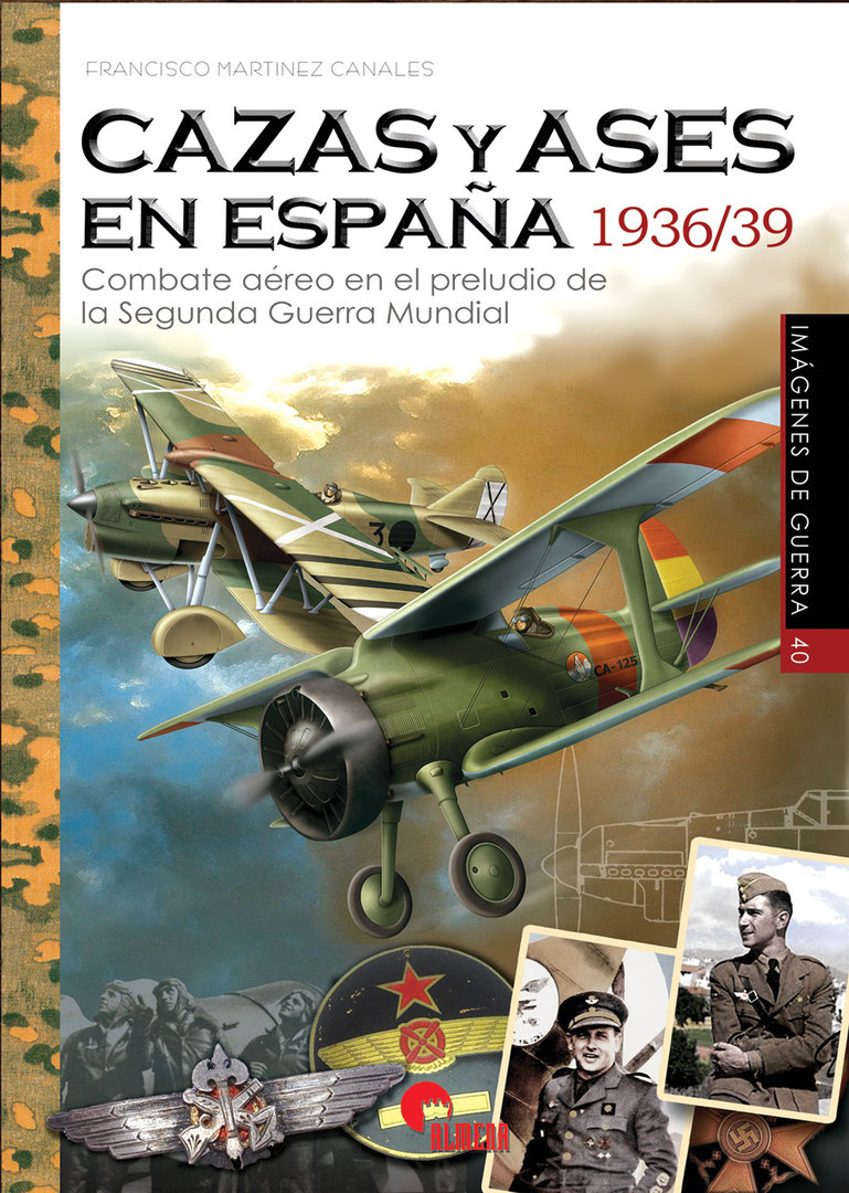 Cazas y ases en España 1936/39. 9788412206616