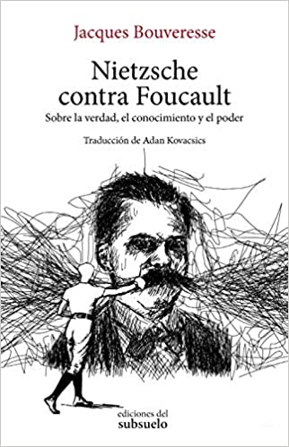 Nietzsche contra Foucault. 9788494780288