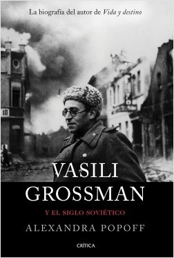 Vasili Grossman y el siglo soviético. 9788491992196