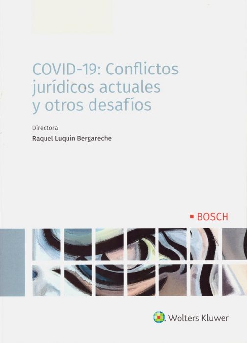 COVID-19: Conflictos jurídicos actuales y otros desafíos . 9788490904701