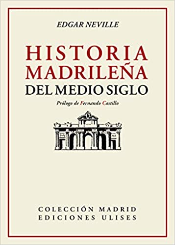 Historia madrileña del medio siglo. 9788416300778
