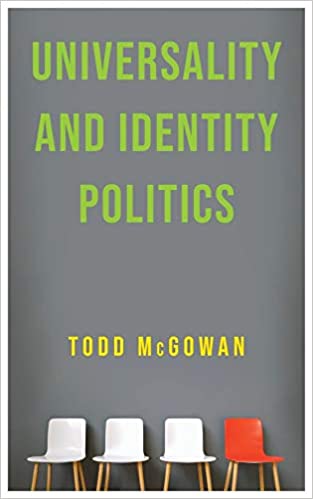 Universality and identity politics. 9780231197700