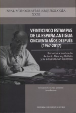 Veinticinco estampas de la España Antigua cincuenta años después (1967-2017)